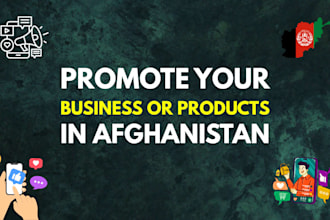 promote your business or product in afghanistan