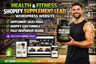 generate health and fitness shopify supplement lead wordpress website with astra