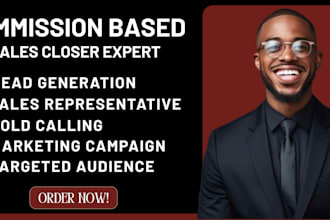 be commission based high ticket sales closer sales representative sales