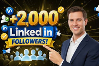 grow your linkedin 2,000 followers fast