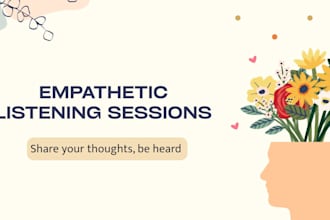 provide empathetic listening and emotional support