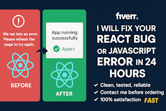 fix your react js bug or javascript error in 24 hours