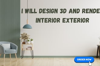 design 3d and render interior exterior