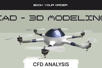 provide professional cad and 3d modeling, cfd aerodynamics and flow analysis