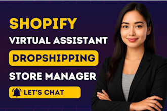 build shopify dropshipping store and be your shopify virtual assistant for sales