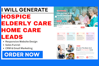 generate health care elderly care leads  home care medical appointment website