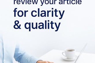 edit, proofread, and review your article for clarity