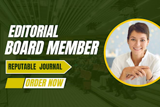 help you become a reviewer or editorial board member