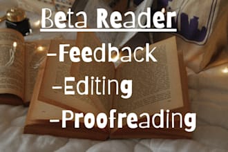 be a beta reader and provide detailed feedback