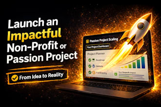 create and launch your passion project or nonprofit