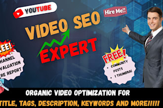 be your youtube video SEO specialist