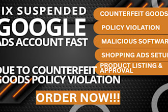 fix counterfeit goods suspension placed on google ad profile fast appeal recover