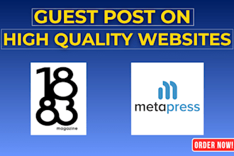 publish guest post on 1883magazine and metapress with high da backlinks