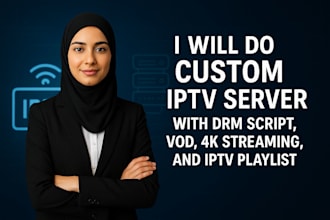 do custom iptv server with drm script vod 4k streaming iptv playlist