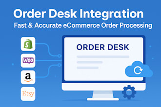 set up order desk integration for fast and accurate ecommerce order processing