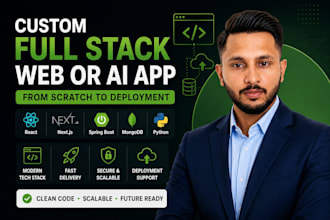 build complete full stack web or ai application from scratch to deployment