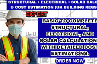 uk building reg drawings structural electrical and solar calcs cost estimations