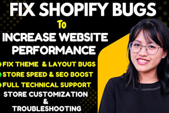 do shopify bug fixing shopify custom coding store  customization troubleshooting