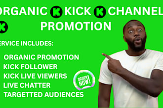 promote your kick channel organically