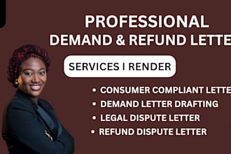 draft professional demand, refund or dispute letters for any business or refund