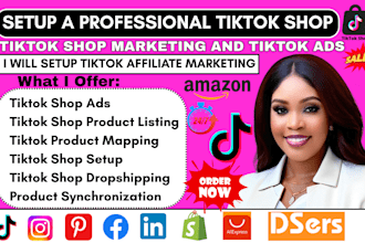 tik tok shop set up tiktok influencer  affiliate dropshipping marketing manager