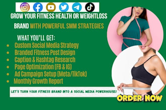 grow your fitness, health or weight loss brand with powerful SMM strategies