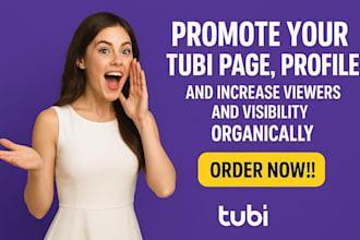 promote your tubi page, profile and increase viewers and visibility organically