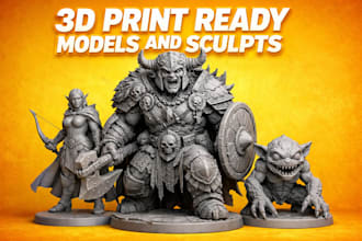 do high quality 3d print ready models and sculpts