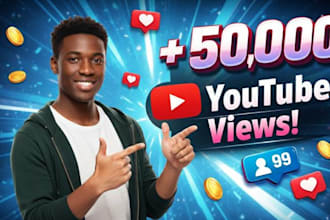boost your youtube channel for 50,000 views