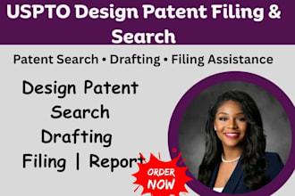 conduct patent search, drafting, and design patent filing in uspto