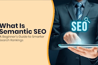 improve google and ai rankings with semantic SEO