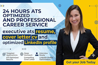 craft 24hrs executive ats resume, cover letter cv and optimized linkedin profile