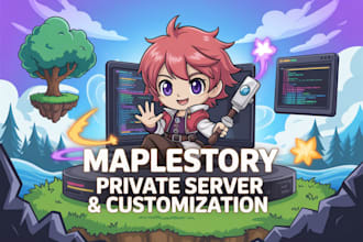 develop a custom high rate maplestory private server with no pay to win