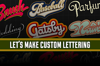 make custom lettering for logo, apparel or wedding
