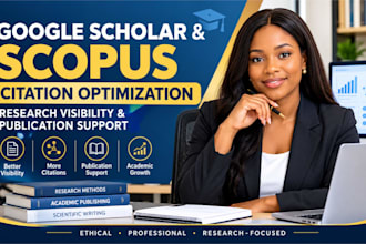 increase google scholar and scopus citations and assist with publication