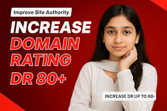 achieve DR 80 plus on ahrefs, high quality do follow backlinks service