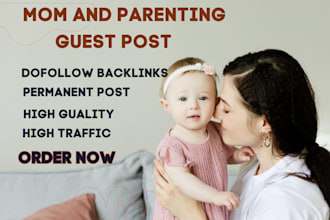 write and publish da 60 baby and peranting guest post with dofoolow backlinks
