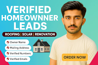 generate a verified new homeowners leads solar leads roofing leads mortgage lead