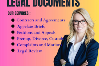 do prenups, motions, complaints, briefs, pleadings, appeals