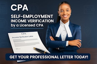provide a licensed CPA sign, comfort letter, self employment letter for income