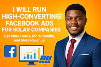 do high converting facebook ads for solar companies to generate qualified leads
