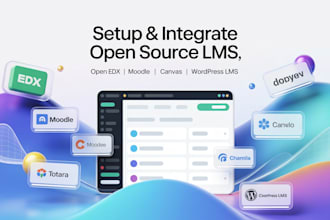 install, setup, integrate open source lms like open edx, moodle, canvas, totara