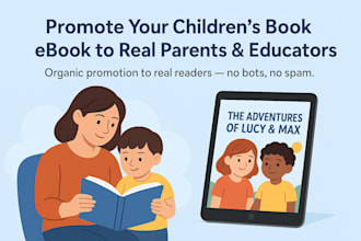 promote your children book ebook to real parent readers and educators