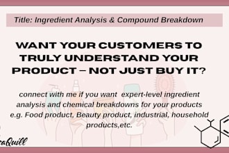 write ingredient and compound analysis and chemical breakdowns for your product
