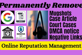 permanently remove mugshots negative links case article bad news on google