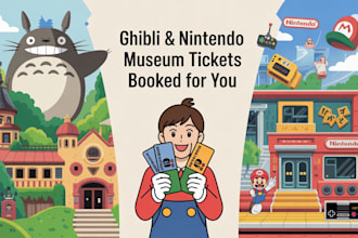 book ghibli museum tickets or nintendo museum tickets for you