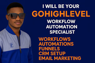 be your gohighlevel expert gohighlevel workflow expert highlevel automations