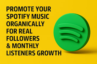 promote your spotify music organically for real followers and monthly listeners
