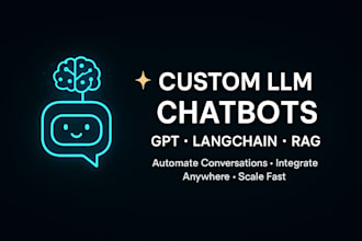 build and fine tune custom llm chatbots with API integration