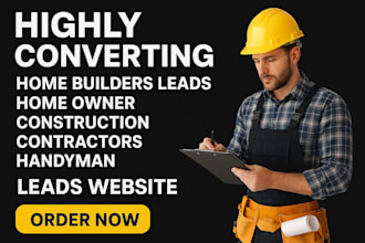 generat home builders leads home owner construction contractors handyman website